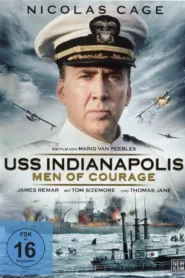 USS Indianapolis – Men of Courage (2016)