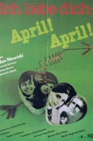 Ich liebe dich – April! April! (1988)