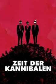 Zeit der Kannibalen (2014)