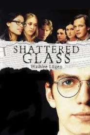 Lüge und Wahrheit – Shattered Glass (2003)