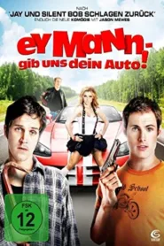 Ey Mann, gib uns dein Auto (2010)