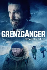 Grenzgänger – Gefangen im Eis (2016)