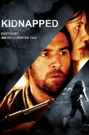 Kidnapped – Entführt am hellichten Tag (2009)