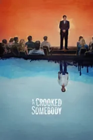 A Crooked Somebody (2018)