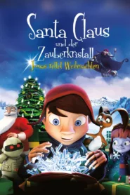 Santa Claus und der Zauberkristall – Jonas rettet Weihnachten (2011)