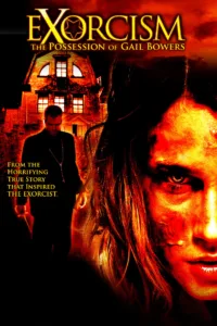 Exorcism: Die Besessenheit der Gail Bowers (2006)