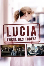 Lucia – Engel des Todes? (2014)