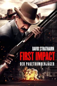 First Impact – Der Paketbombenjäger (2014)