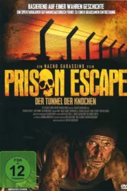 Prison Escape – Der Tunnel der Knochen (2011)