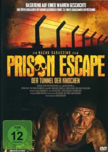 Prison Escape – Der Tunnel der Knochen (2011)